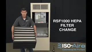 How to Change HEPA Filter on the ISO-Aire RSF1000 Commercial Air Purifier