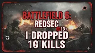 Battlefield RedSec quick 10 kills 
