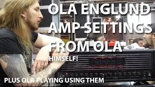Ola Englund Amp and Settings In His Own Words | Live Interview and Playing | Tony Mckenzie