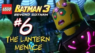 LEGO Batman 3: Beyond Gotham | The Lantern Menace - Story Mode