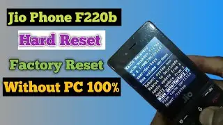 Jio Phone F220b Hard Reset WithoutPC| Lock Remove Without PC | Waseef Official
