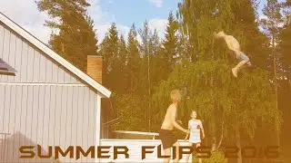 Summer Flips 2016! [Tripples,Doubles,Freerunning etc.]