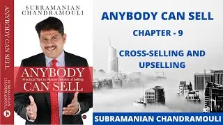 Anybody can Sell- Chapter 9 - Cross-Selling and UpSelling