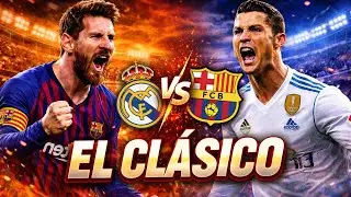 Messi vs Ronaldo: The Greatest El Cl&aacute;sico Duel in Football History
