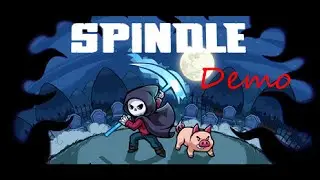 Spindle Demo - gameplay