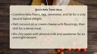 How Can I Make Single Serving Keto Treats?
