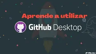 Aprende a utilizar GITHUB DESKTOP❗❗ Fácil y rápido 🚀🚀