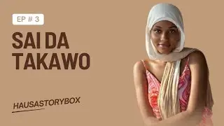 SAI DA TAKAWO  episode  3 na_ oum aphnan(Harijar mace) ___ HausaStoryBox(720P_HD)