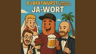Ja-Wort (Schenk mir dein Ja-Wort und ein Bier)