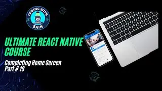 Completing Home Screen | React Native Ultimate Course | Build Complex UI | P19 | 2024 | Urdu Hindi