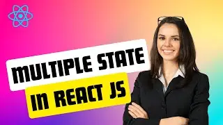React JS Tutorial 27 | Working with Multiple States | How to Create Multiple State in React JS
