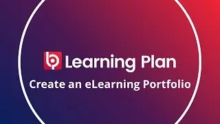 Create a portfolio of eLearning