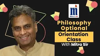 Orientation : Philosophy Optional (UPSC IAS Mains)