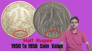 Half Rupee 1950 To 1956 Coin Value