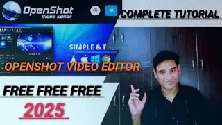 How To Edit Video? |  Openshot Free Video Editor complete tutorial In Hindi