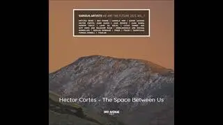 Hector Cortes - The Space Between Us