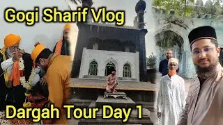 Gogi Sharif Dargah Tour Vlog | Day 1 | Hafiz Aamir Qadri #vlog_16 @WeLoveIslam