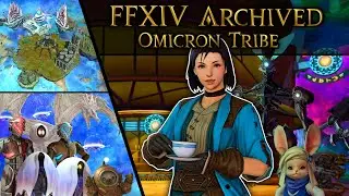 FFXIV Archived: Omicron Tribe