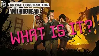 Bridge Constructor The Walking Dead - What is it? | Bridge Constructor TWD