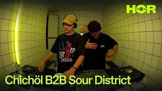 Chichöl B2B Sour District | HÖR - July 27 / 2026