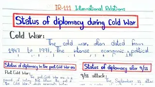 Status of diplomacy during cold ||  Post cold war era || After 9\11 attack #IR-111 #pu