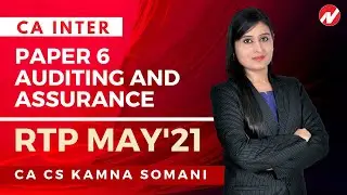 CA Inter : RTP May'21 : Paper 6 : Auditing and Assurance by CA CS Kamna Somani