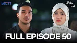 (FREE) FULL EPISODE 50 CINTA SEPENUH JIWA | DRAMA TERBAIK