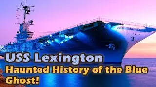 Призрачный корабль Второй мировой войны: исследование USS Lexington