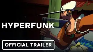 Hyperfunk - Official Teaser Trailer