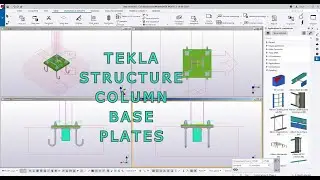 TEKLA STRUTURE: #7-COLUMN BASE PLATES-DW