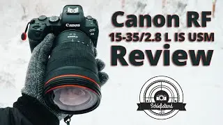 Das Lust-Objekt(iv) für Landschafts-Fotografen! - Canon RF 15-35/2.8 L IS USM Review