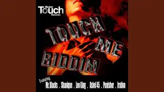 Touch Me Riddim