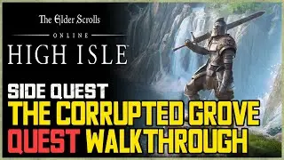 The Corrupted Grove ESO Quest