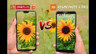 Oneplus 6 vs Redmi Note 5 Pro Camera Test Comparison