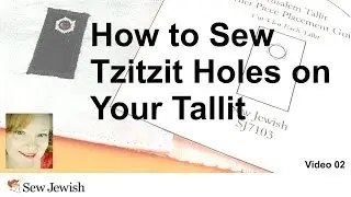 How to Sew Tzitizit Holes on Your Tallit | Sew Jewish 02