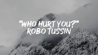 Robotussin - Who Hurt You? ( Produced by PK ) OFFICIAL LYRICS VIDEO