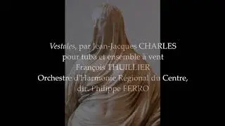 VESTALES, for tuba and concert band, by Jean-Jacques CHARLES