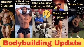 Bhuwan Chauhan / Ronnie Coleman admitted in hospital 😢 / Abhishek Yadav / Manoj patil poke / Supe...