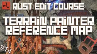 Rust - Terrain Painter Introduction (Rust Edit Course)