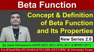 Beta Function: Concept & Definition of Beta Function and Its Properties II @IntegralCalculus @GATE