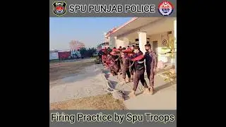 FIRING PRACTICE BY SPU PUNJAB TROOPS || Spu Punjab Police #policeforce #police