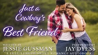 Just a Cowboy's Best Friend -Book 2, Flyboys of Sweet Briar Ranch -Christian Sweet Romance Audiobook