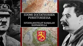 Sotavalmistelut Karjalan kannaksella kesällä 1939 -Suomi varautuu diktatuurien puristuksessa