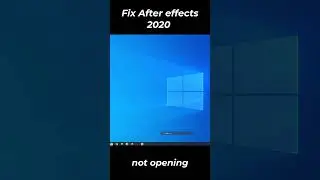 Fix After effects 2020 not opening
