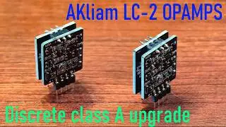 Discrete opamps - are they any good? AKLIAM LC2 class A review