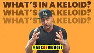 WHAT'S IN A KELOID?