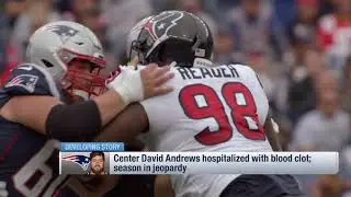 Ian Rapoport: David Andrews hospitalized with blood clout; season in jeopardy