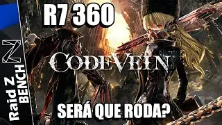 Code Vein | R7 360 | Ser&aacute; que Roda?