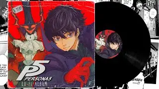 Persona 5 Lo-Fi Album 🎭 Chill & Nostalgic Vibes from Tokyo