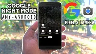 Google Night Mode for Any Android ft Redmi Note 4 || Pixel 3 Camera App